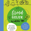 Groengeluk, nachhaltige Tipps