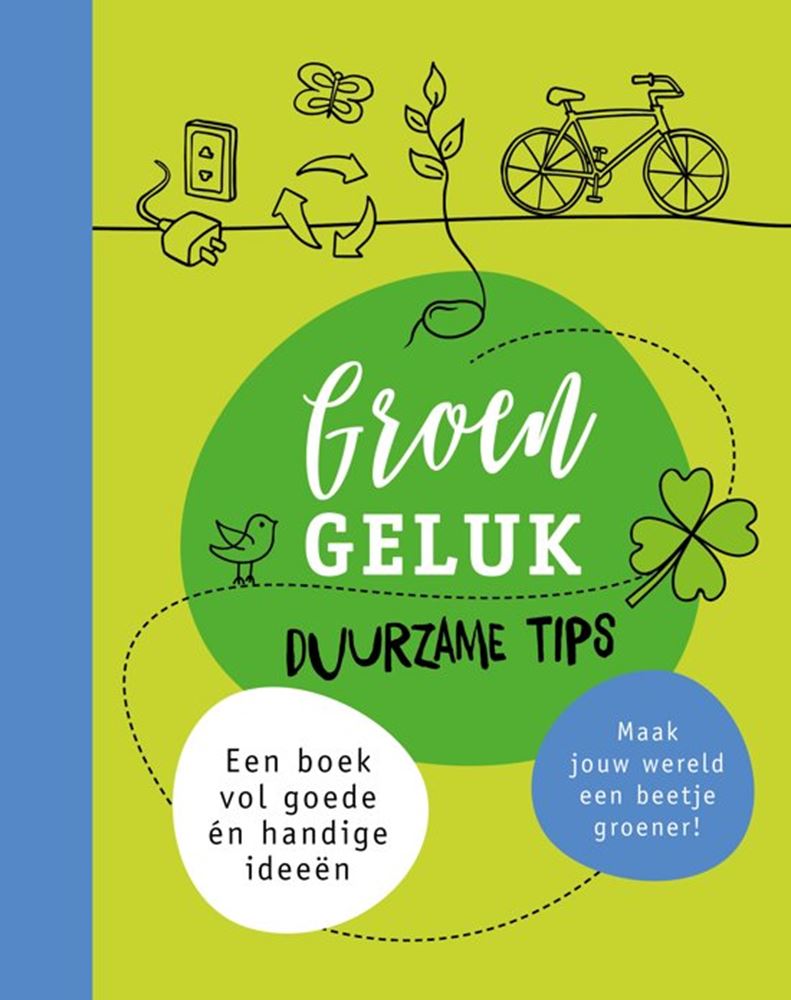 Groengeluk, nachhaltige Tipps
