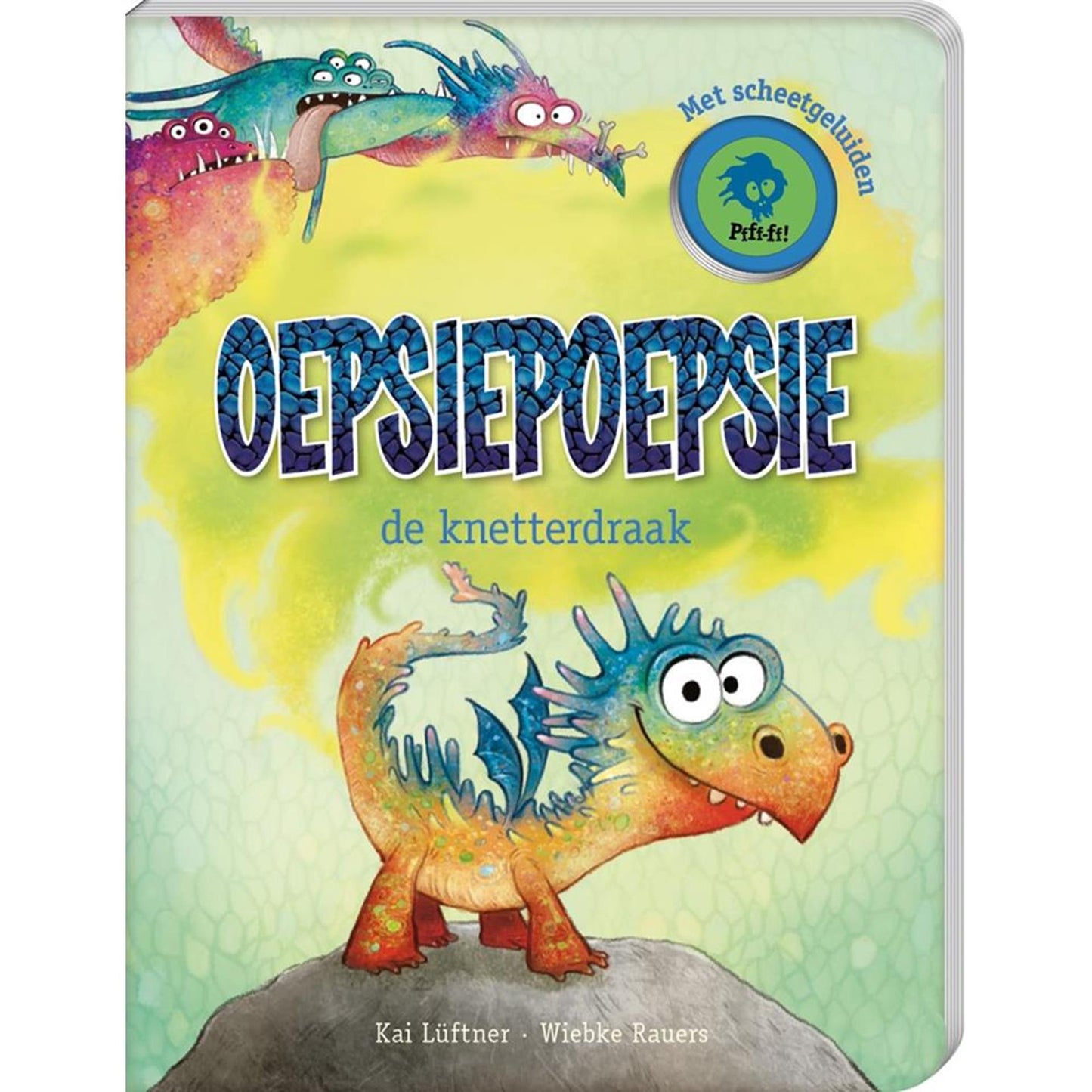 Oopsieepsie de Knetterdraak - Kinderbuch