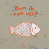 Bilderbuch: Bin ich ein Fisch? 3+