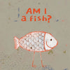 Auf Englisch: Bin ich ein Fisch? 4+