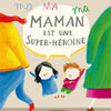 Französisch: ma maman est une super-heroin 3+