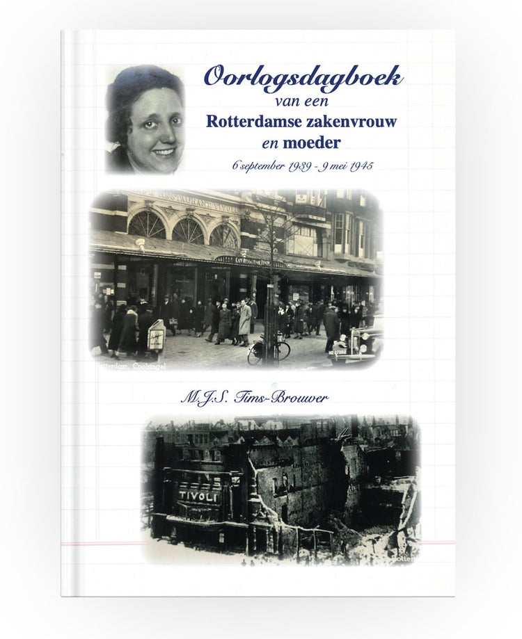 Kriegstagebuch einer Rotterdamer Geschäftsfrau und Mutter