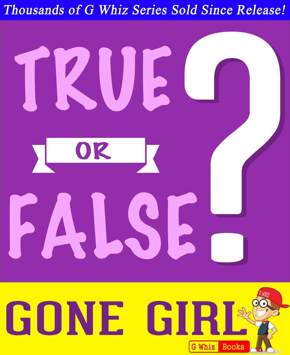 Gwhizbooks.com – Gone Girl – wahr oder falsch?