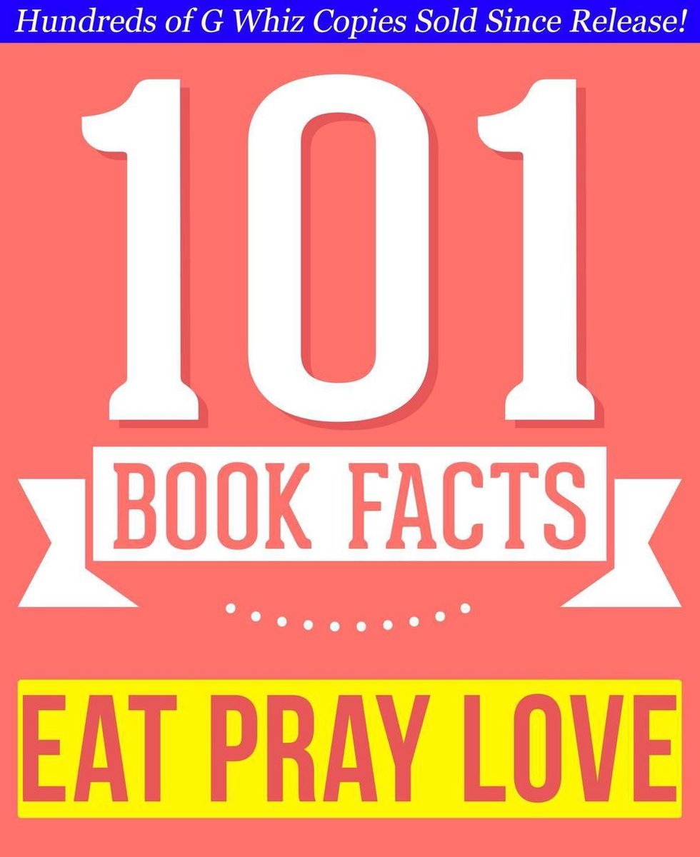 101bookfacts.com – essen, beten, lieben – 101 erstaunlich wahre Fakten, die Sie nicht kannten