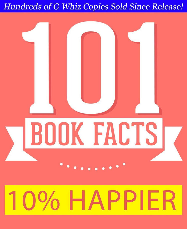 Gwhizbooks.com – 10 % glücklicher – 101 erstaunliche Fakten, die Sie nicht wussten