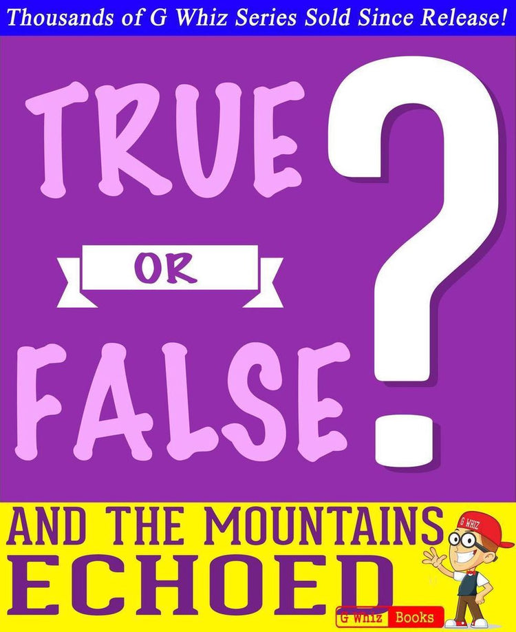 Gwhizbooks.com – und die Berge hallten wider – wahr oder falsch? G Whiz Quiz-Spielbuch