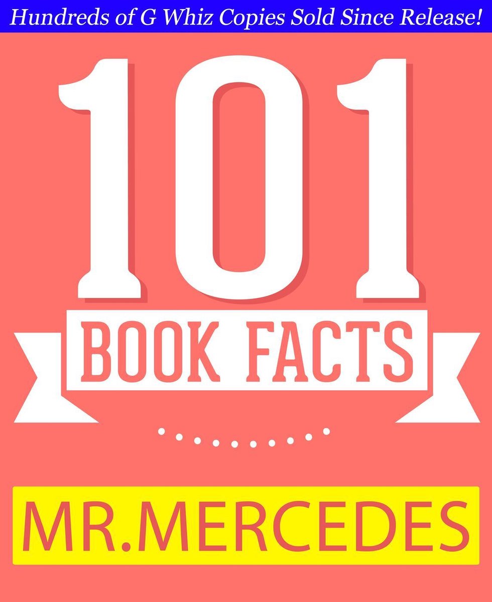 Gwhizbooks.com - mr. Mercedes – 101 erstaunliche Fakten, die Sie nicht wussten