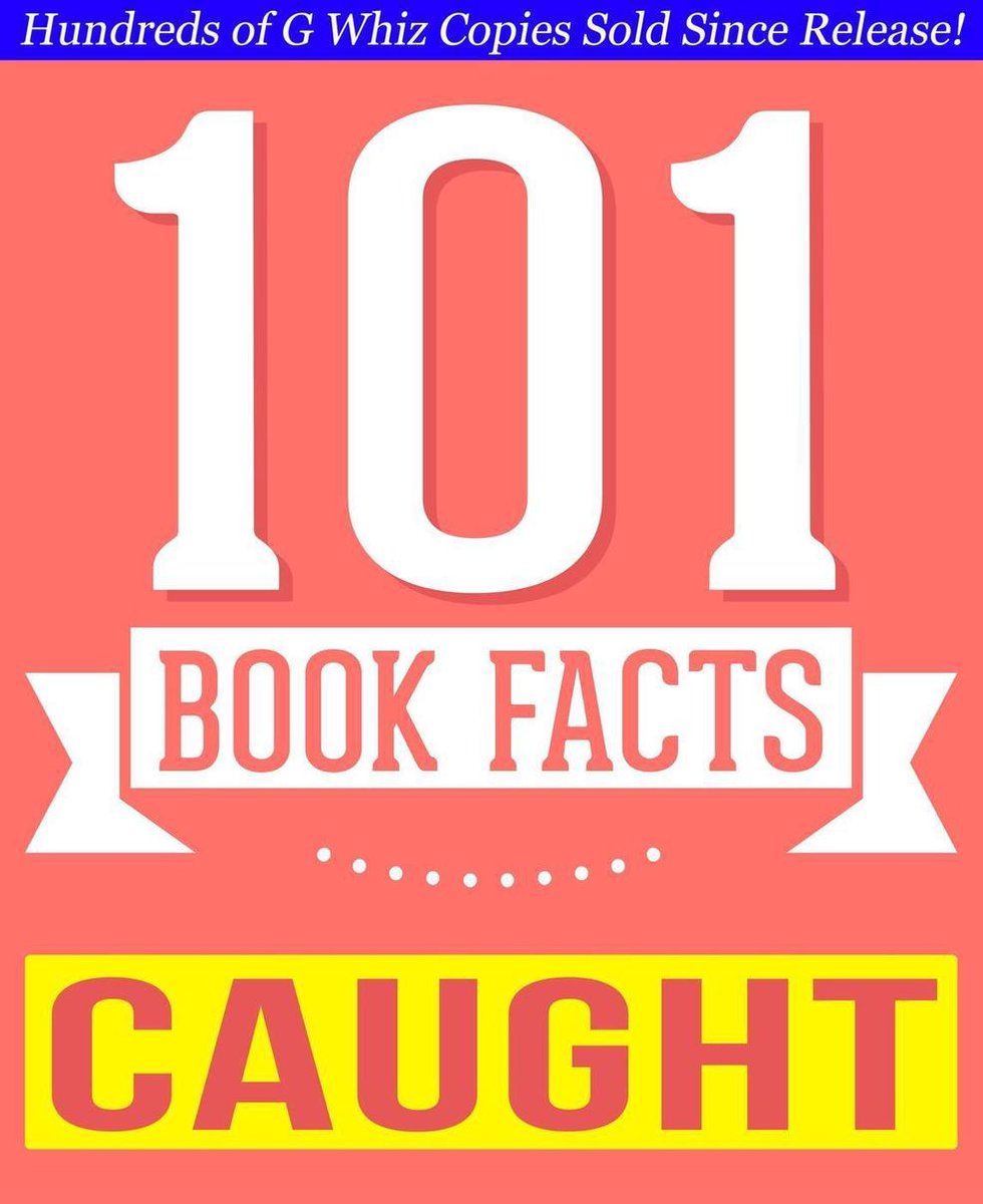 Gwhizbooks.com – gefangen – 101 erstaunliche Fakten, die Sie nicht wussten