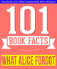 101bookfacts.com – was Alice vergessen hat – 101 erstaunlich wahre Fakten, die Sie nicht kannten