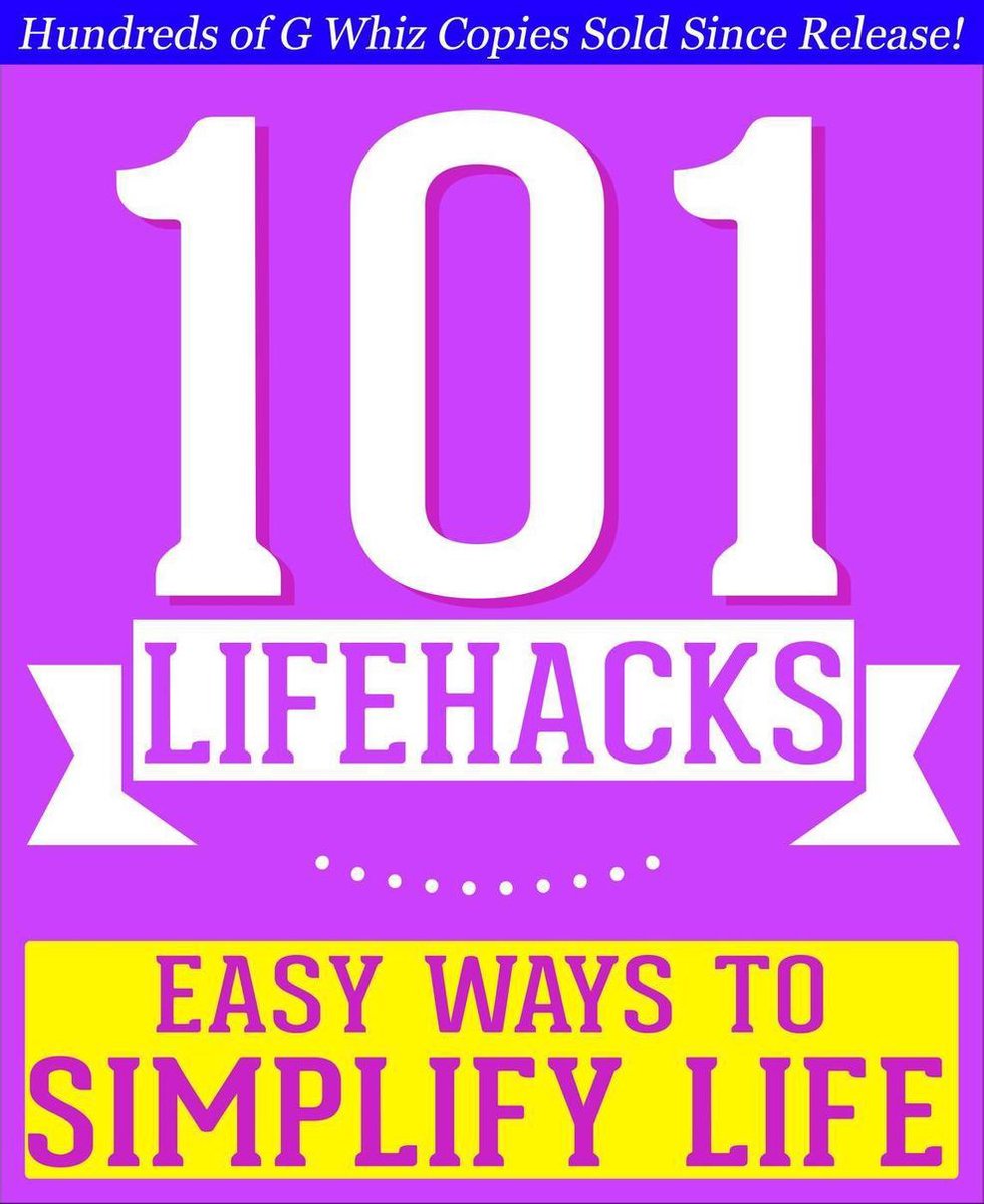 Imp 101 Life Hacks – einfache Möglichkeiten, das Leben zu verbessern: Tipps, um die Effizienz zu steigern, Freunde zu finden, organisiert zu bleiben, das Leben zu vereinfachen und die Lebensqualität zu verbessern!