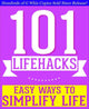 Imp 101 Life Hacks – einfache Möglichkeiten, das Leben zu verbessern: Tipps, um die Effizienz zu steigern, Freunde zu finden, organisiert zu bleiben, das Leben zu vereinfachen und die Lebensqualität zu verbessern!