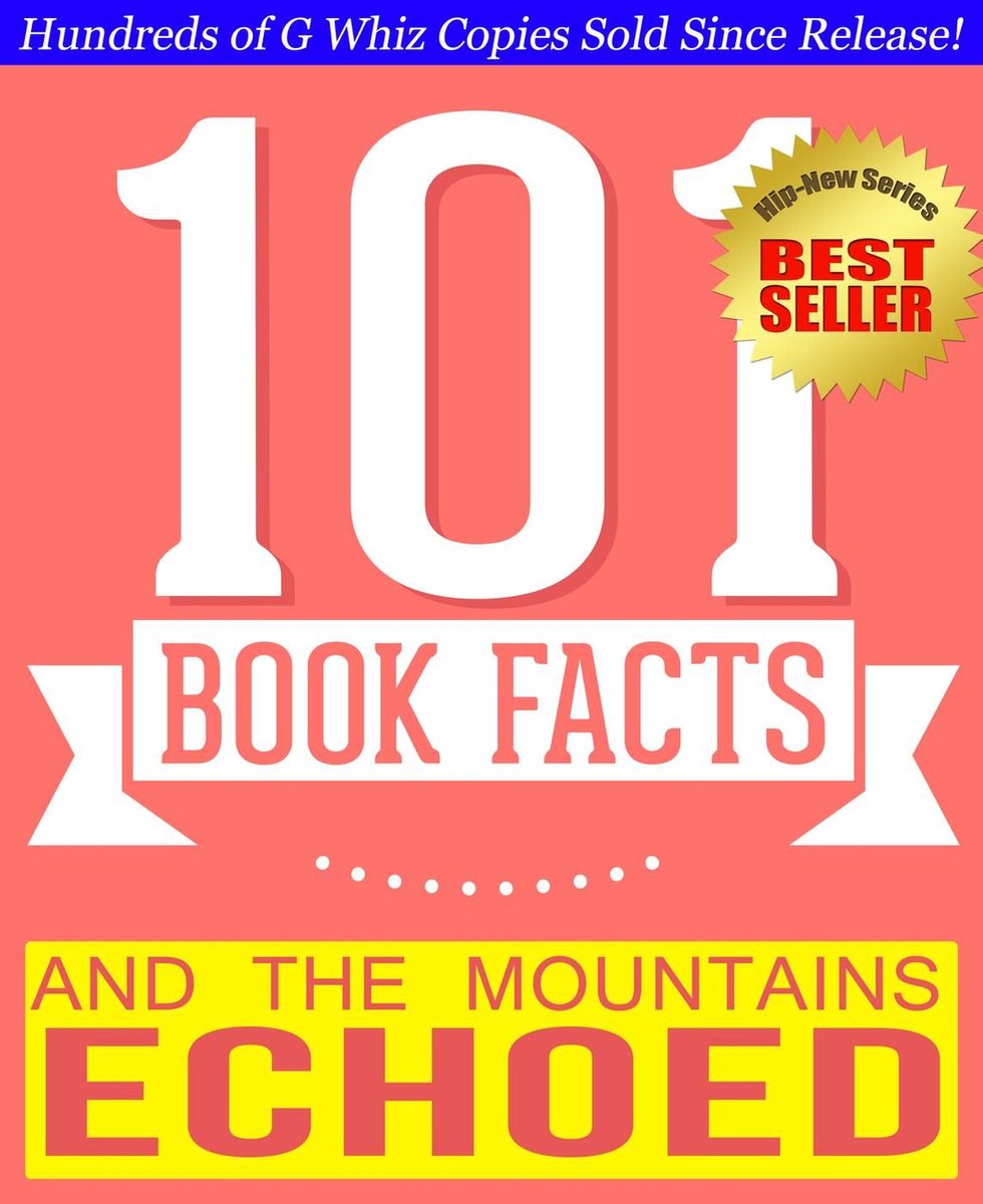 101bookfacts.com – und die Berge hallten wider – 101 erstaunlich wahre Fakten, die Sie nicht kannten
