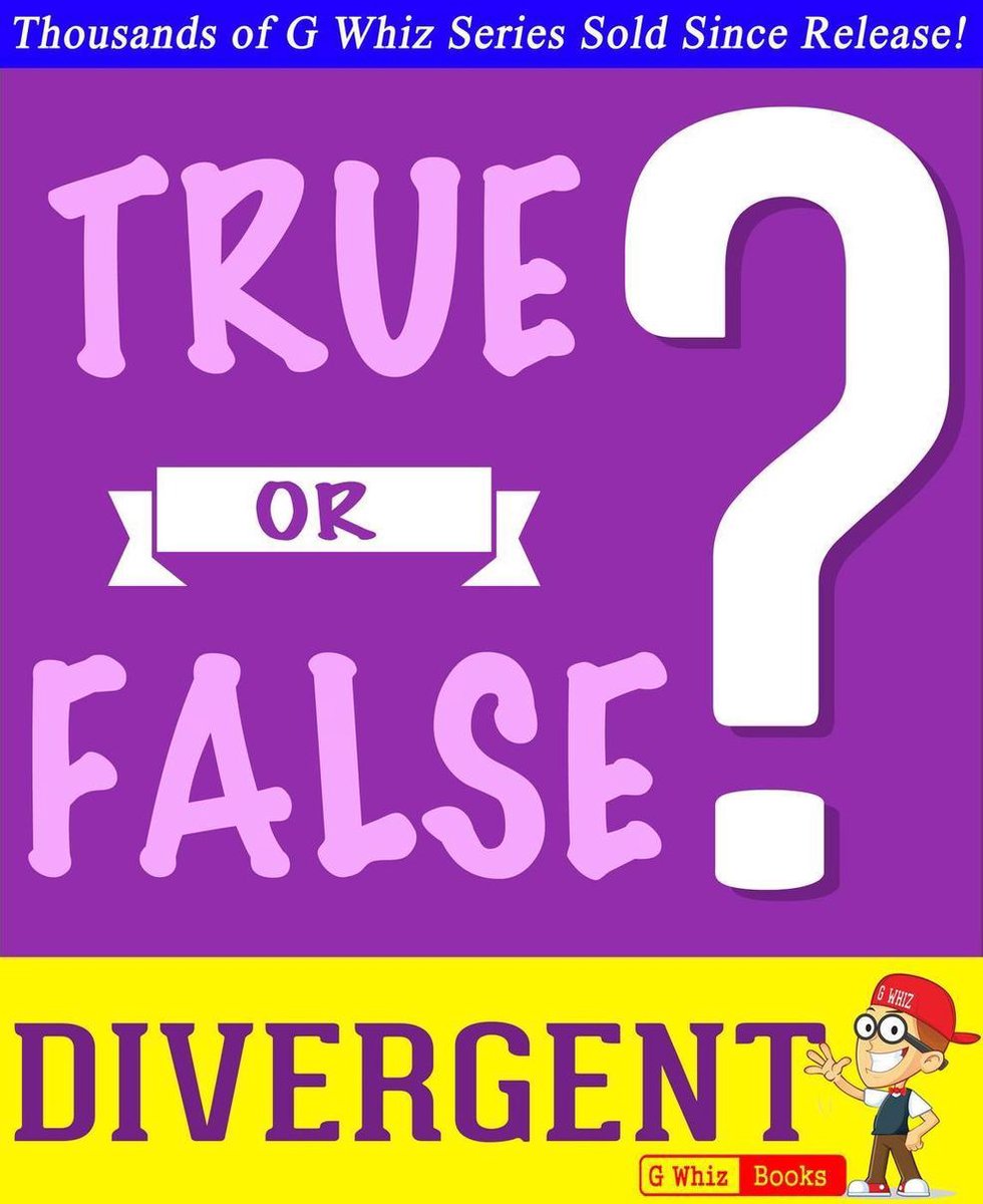 Gwhizbooks.com – Divergente Trilogie – wahr oder falsch?