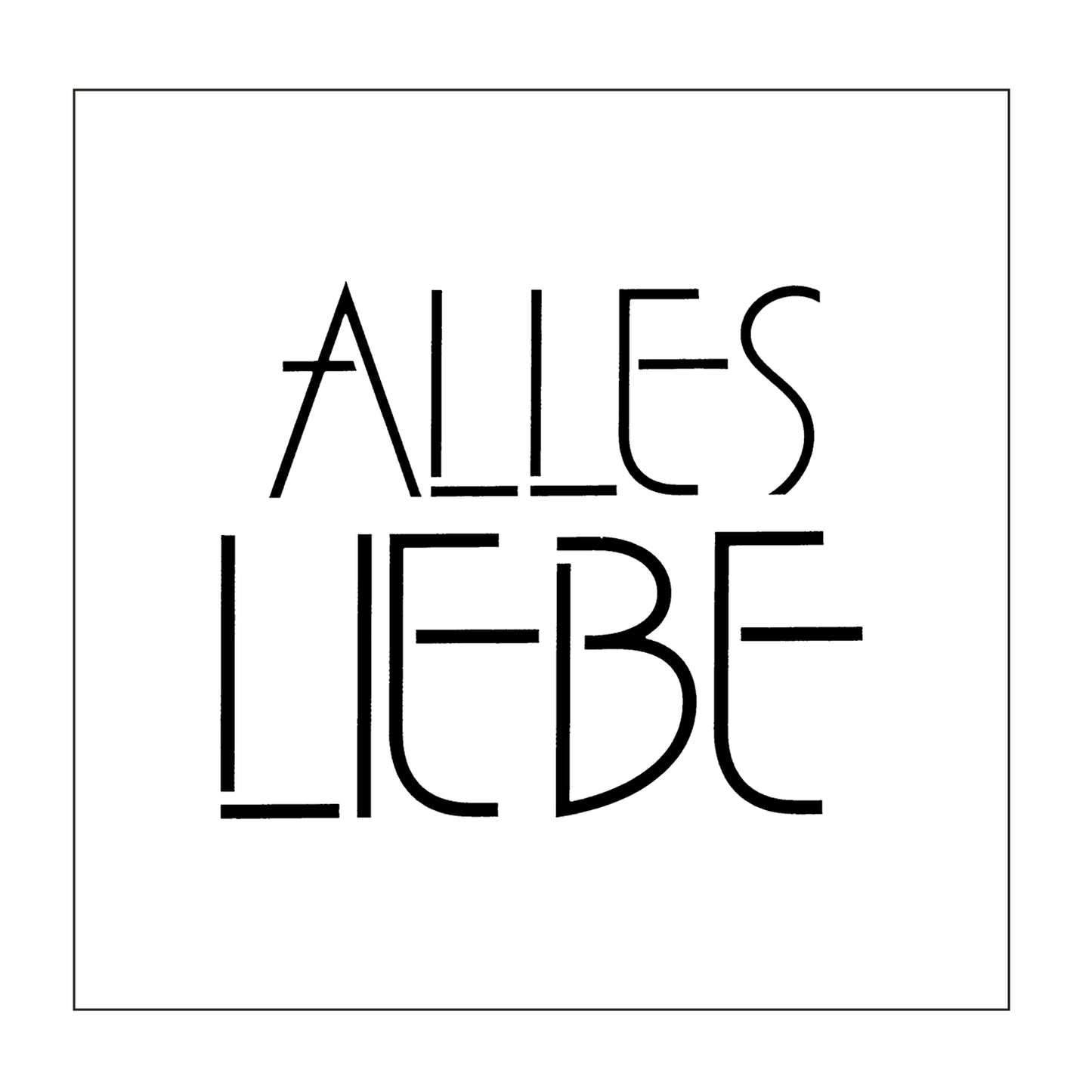 Mundart Stempel • Schablone Deutscher Text Alles Liebe
