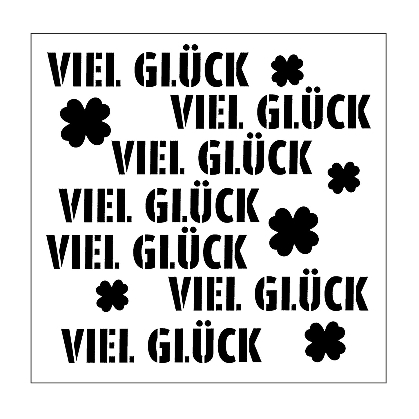 Mundart Stempel • Schablone Deutscher Text fiel Glück